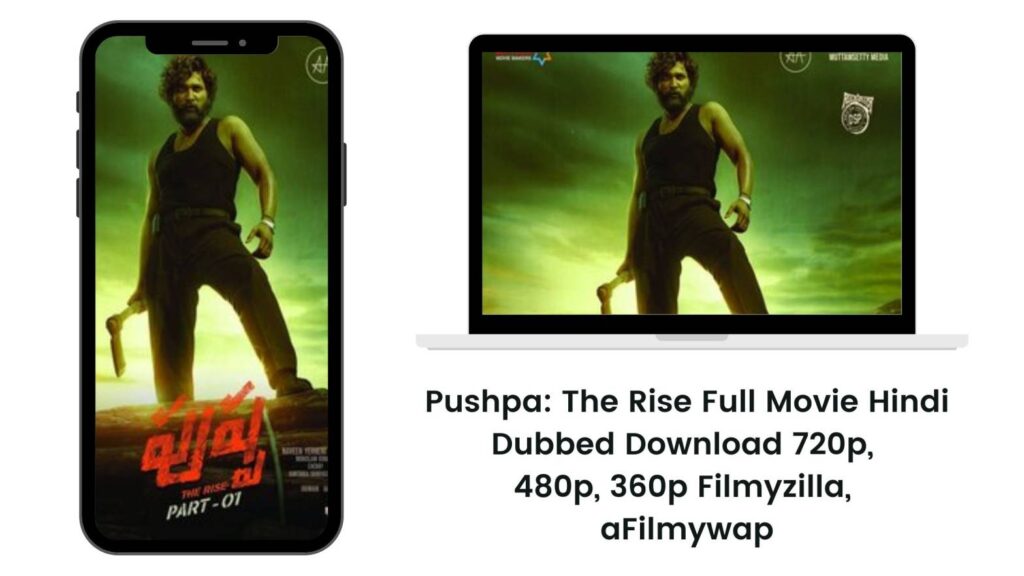 Pushpa: The Rise Full Movie Hindi Dubbed Download 720p, 480p, 360p Filmyzilla, aFilmywap