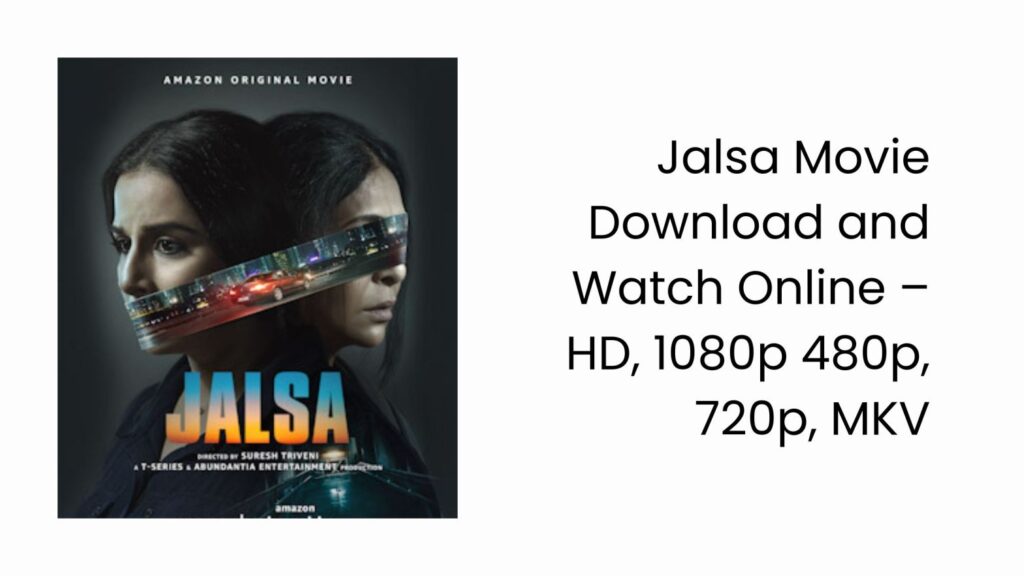Jalsa Movie Download and Watch Online – HD, 1080p 480p, 720p, MKV Jalsa Movie Download and Watch Online – HD, 1080p 480p, 720p, MKV